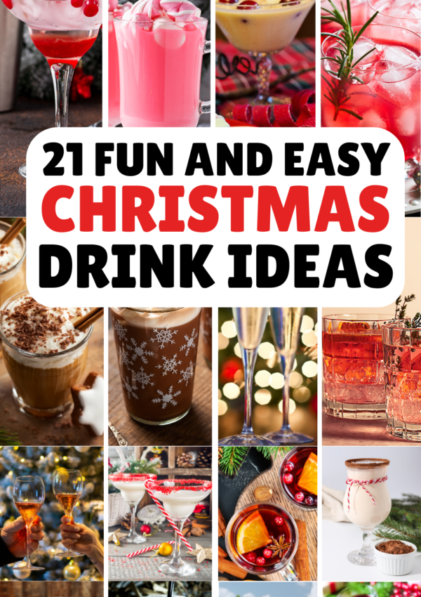 21+ Fun and Easy Christmas Drink Ideas To Get In The Holiday Spirit