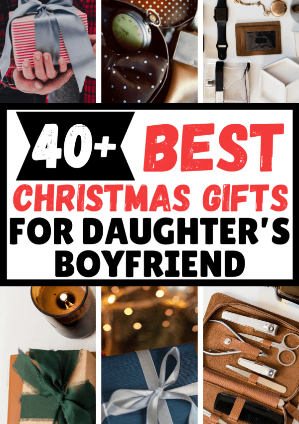 40+ Best Christmas Gift Ideas for Daughter’s Boyfriend That He Will Actually Love