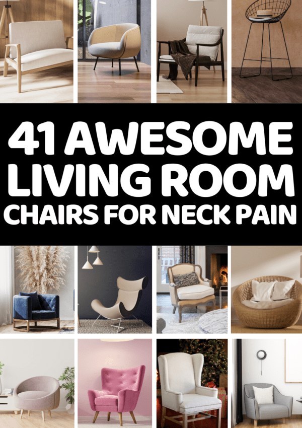 41 Best Living Room Chairs for Neck Pain You Need