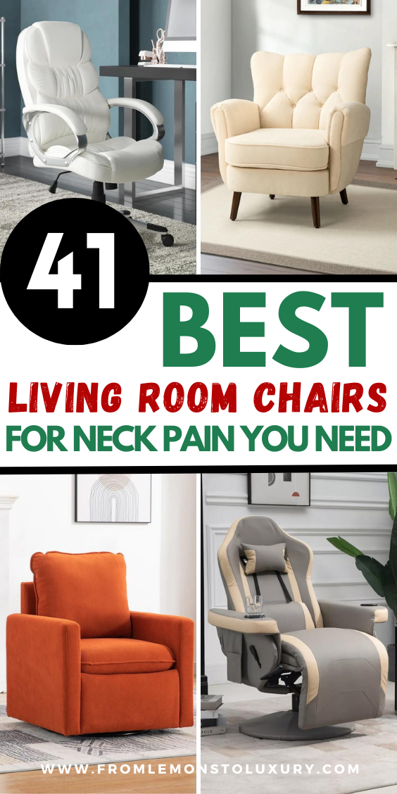 41 Best Living Room Chairs for Neck Pain You Need From Lemons To Luxury
