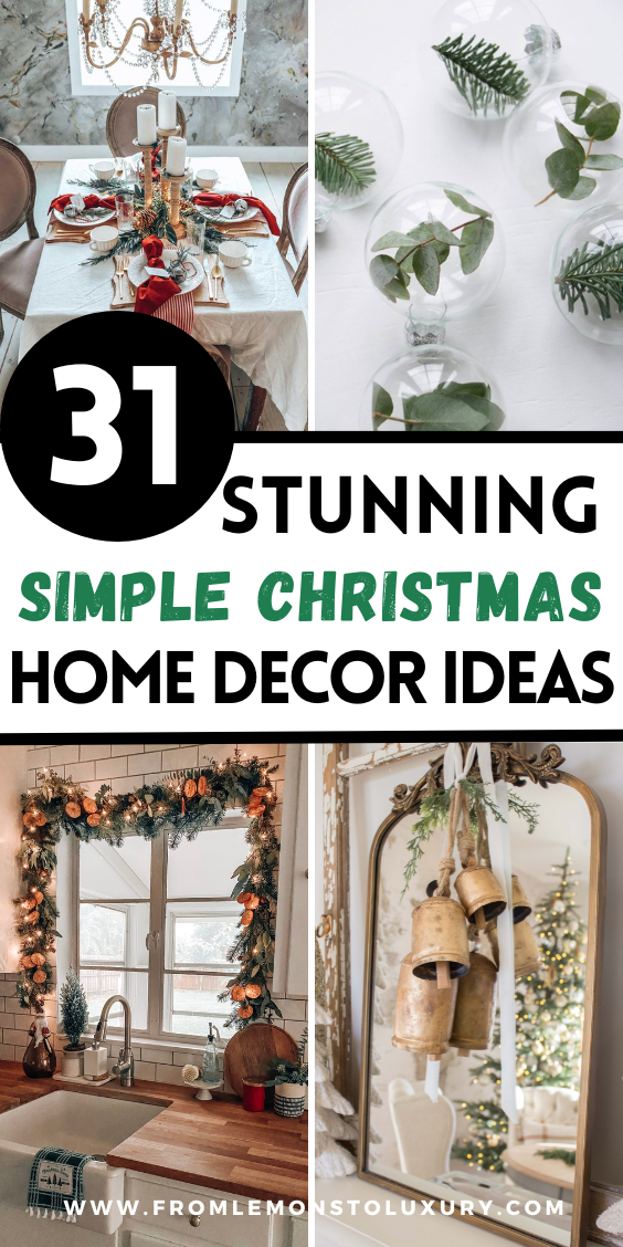 31+ Simple Christmas Home Decor Ideas: Easy and Affordable Ways to ...