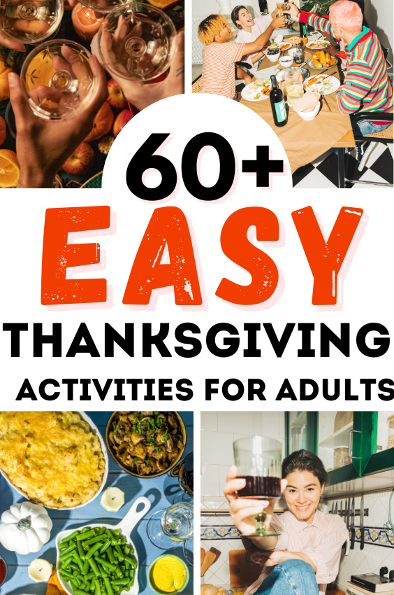 60+ Fun Thanksgiving Activities for Adults
