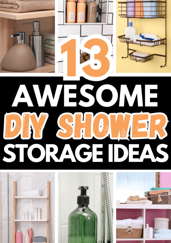 13+ Best DIY Shower Storage Ideas You Will Love