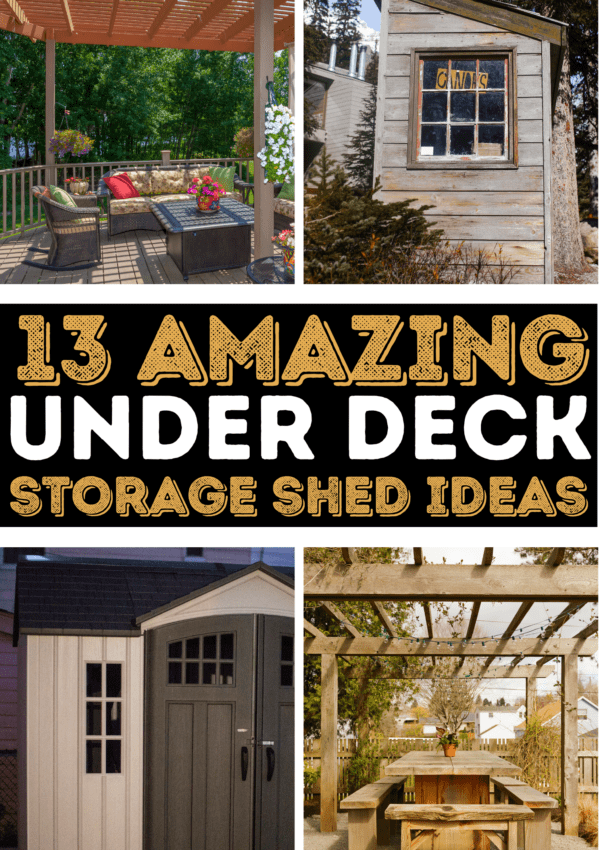 13+ Best Under Deck Storage Shed Ideas That Will Make Your Space Look Bigger