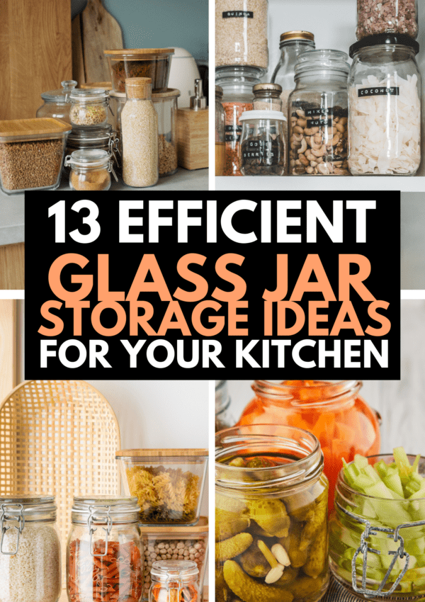 13+ Secret Glass Jar Storage Ideas For Kitchens All Homeowners Know: Creative Ways to Organize Your Kitchen