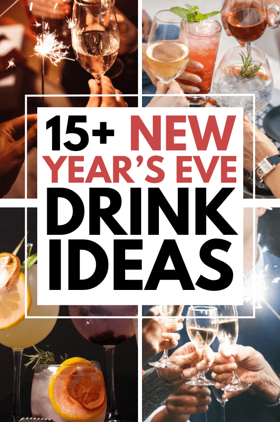 15 + Best New Year’s Eve Drink Ideas That You’ll Be Obsessed With