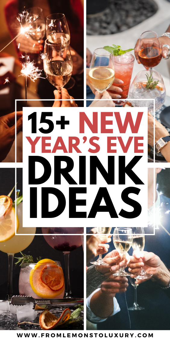 15 + Best New Year’s Eve Drink Ideas That You’ll Be Obsessed With