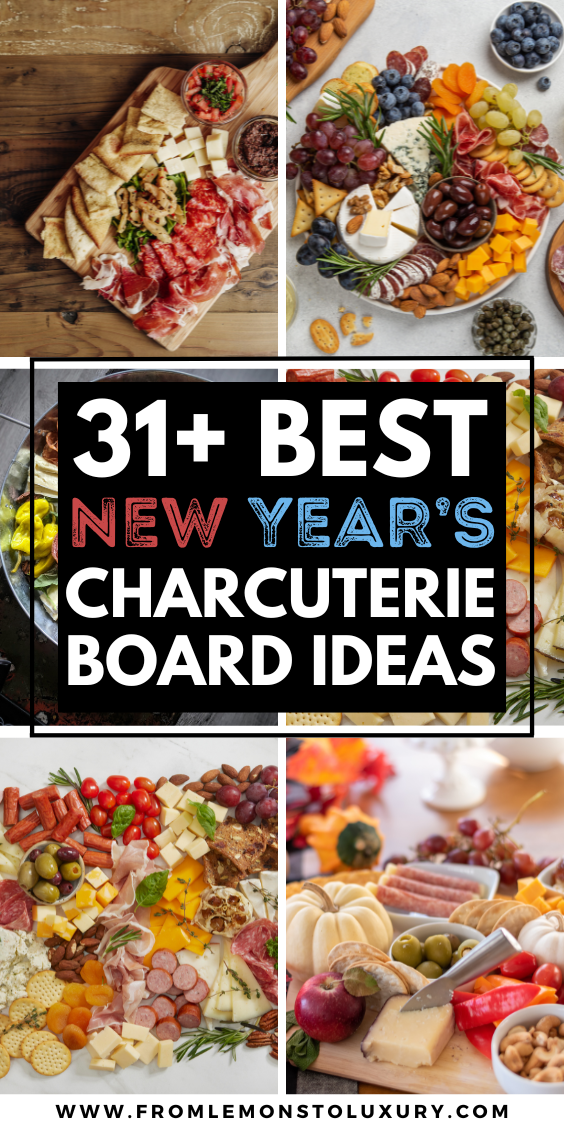 31+ Best New Year’s Eve Charcuterie Board Ideas That Are Unforgettable