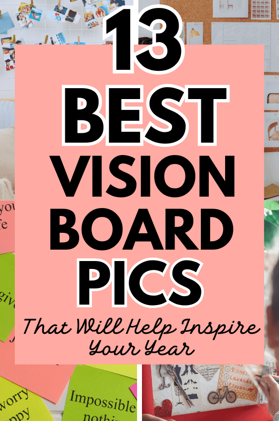 13+ Best Vision Board Pics That Will Help Inspire Your Year