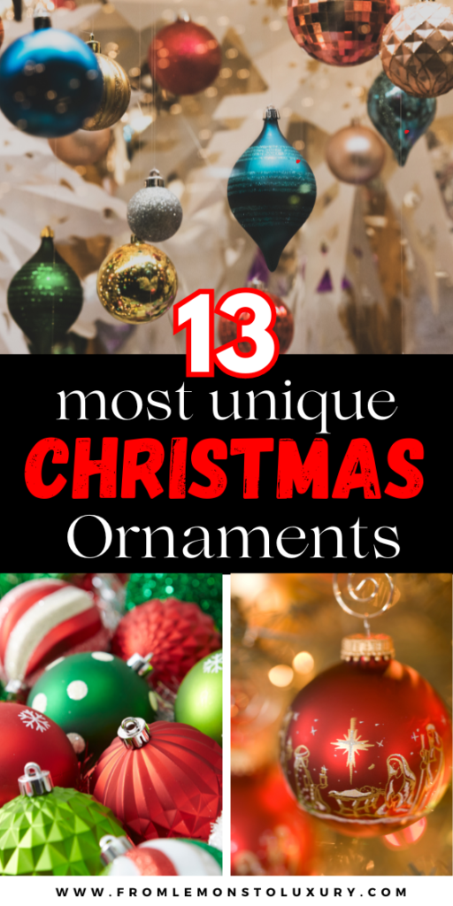 13+ Unique Christmas Ornaments You Will Love From Lemons To Luxury