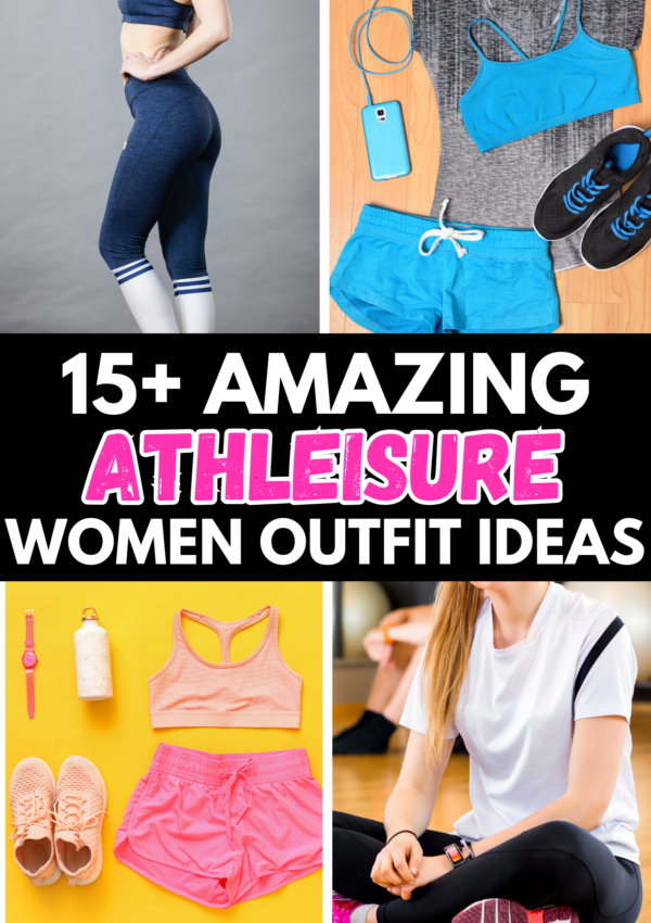 15+ Best Women’s Athleisure Outfits That Inspire You To Workout