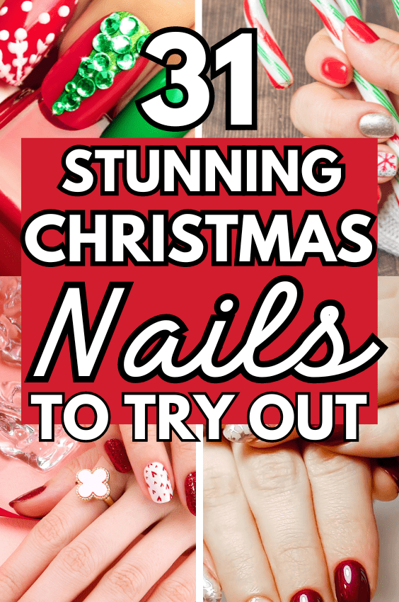 31+ Best Christmas Nail Ideas That Are Stunning