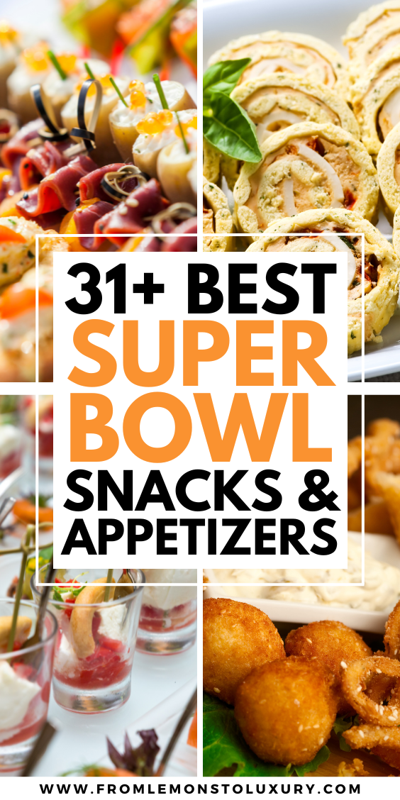 31 + Best Superbowl Snacks Appetizers That Everyone Will Love