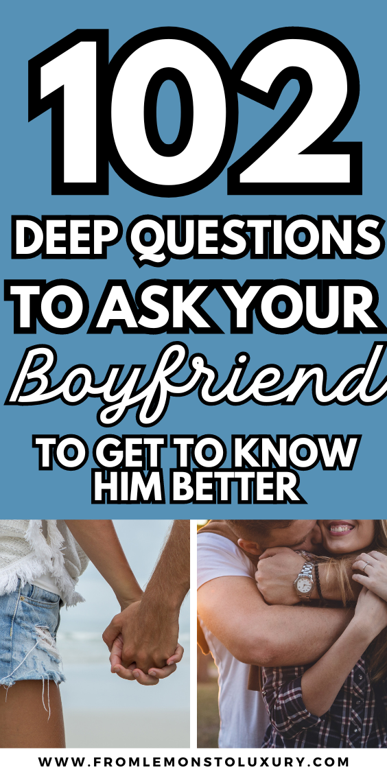 102 of the Best Questions To Ask Your Boyfriend or Husband To Get To ...