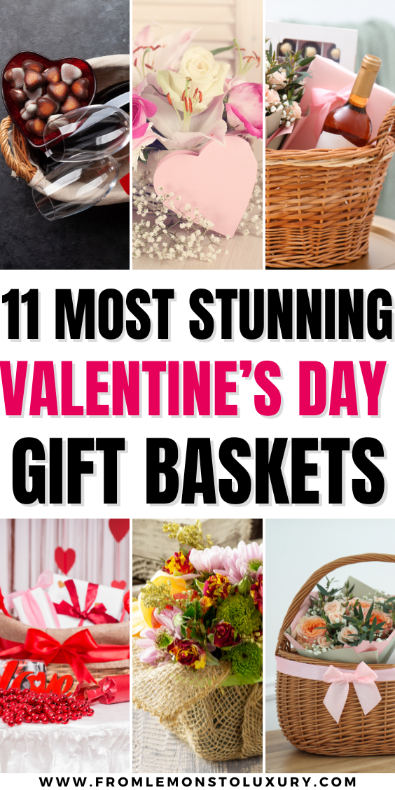 11+ Best Valentine’s Gift Basket Ideas That You Will Love