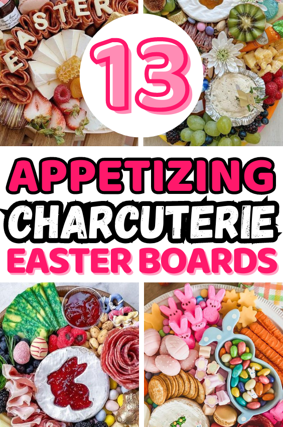 13+ Best Charcuterie Easter Board Ideas You Will Love
