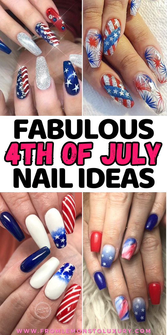 13+ Most Fun Nail Designs For 4th Of July You Need To Copy