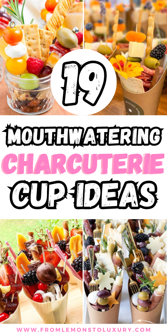 19+ Best Charcuterie Cup Ideas For Any Party