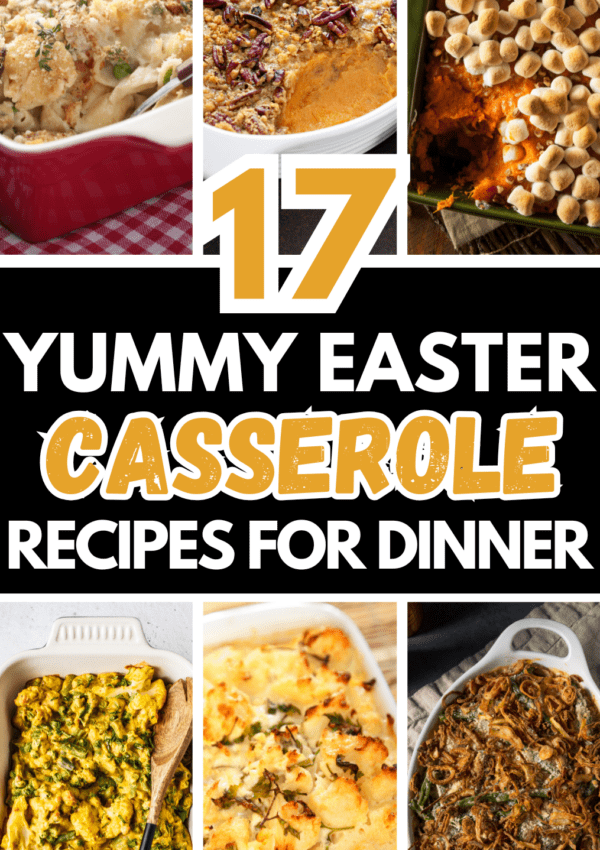 17+ Most Delicious Easter Casserole Ideas That Will Feed A Crowd