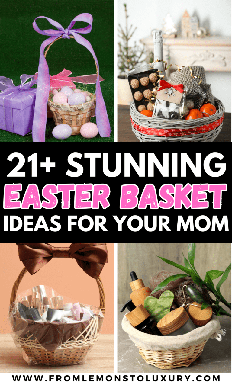 21+ Most Treasured Easter Basket For Mom Ideas