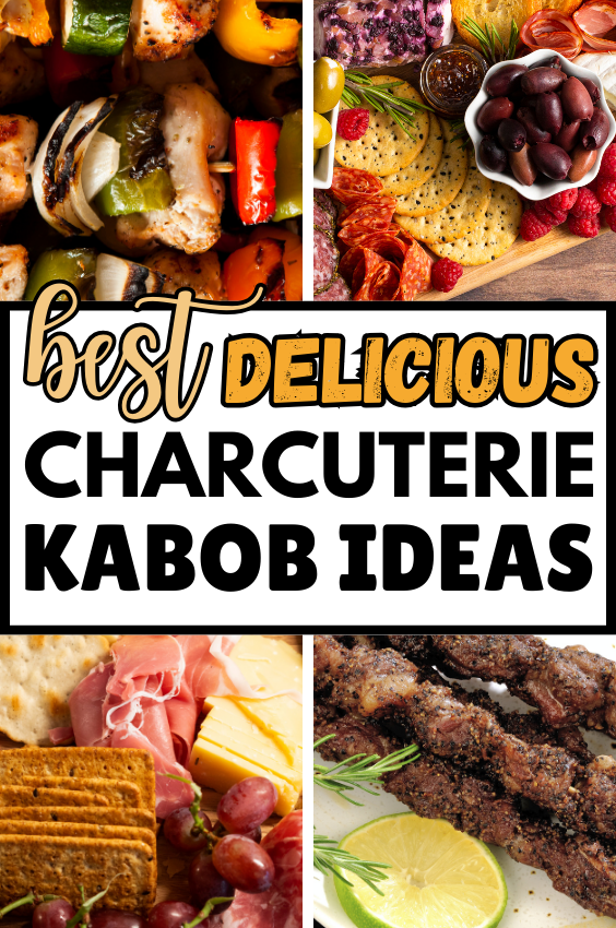 21+ Impressive Charcuterie Kabob Ideas For Your Next Party