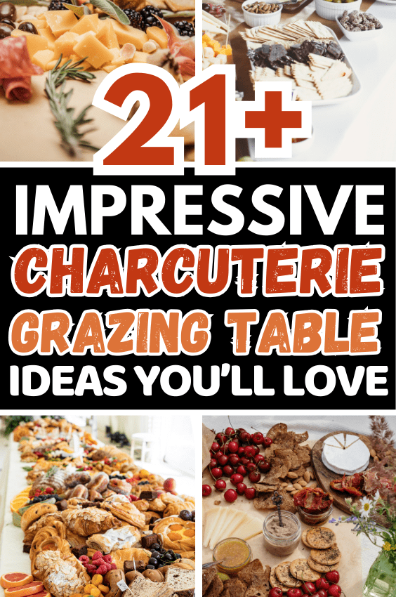 21+ Insanely Impressive Charcuterie Grazing Table Ideas