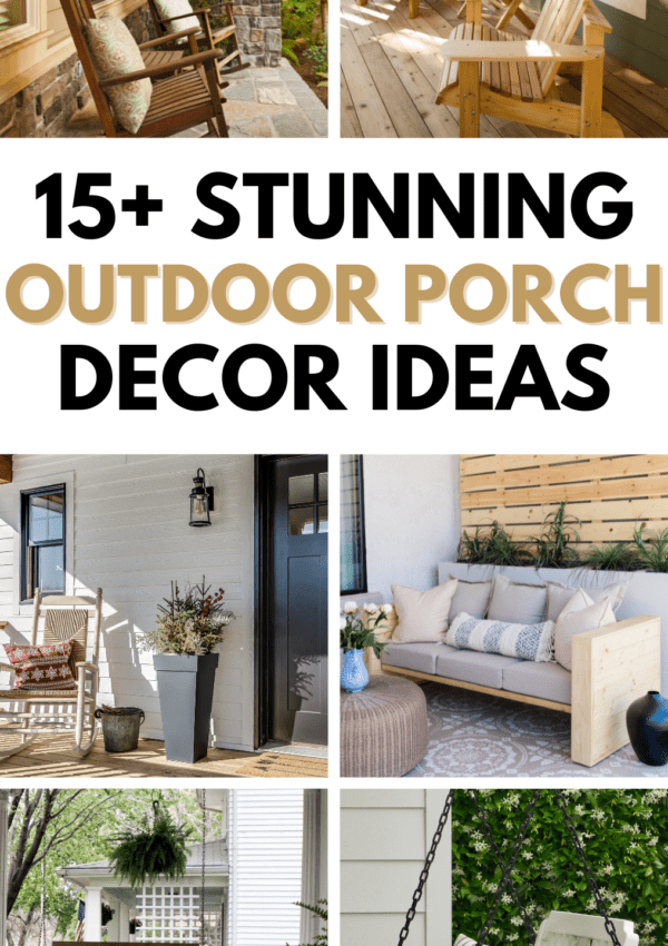 15+ Most Stunning Outdoor Porch Decorating Ideas To Recreate