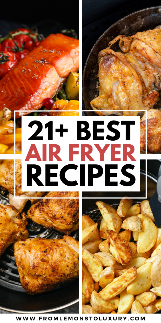 21+ Best Air Fryer Recipes That Everyone Will Love That Are Delicious