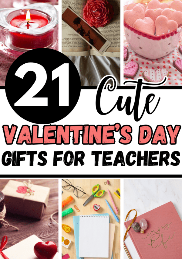 21+ Actually Cute Valentine’s Day Gift Ideas For Teachers From Students