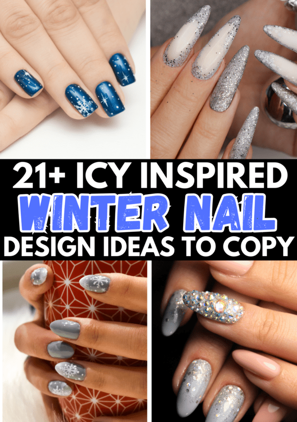 21+ Icy Inspired Winter Nail Designs That Are Secretly Hot