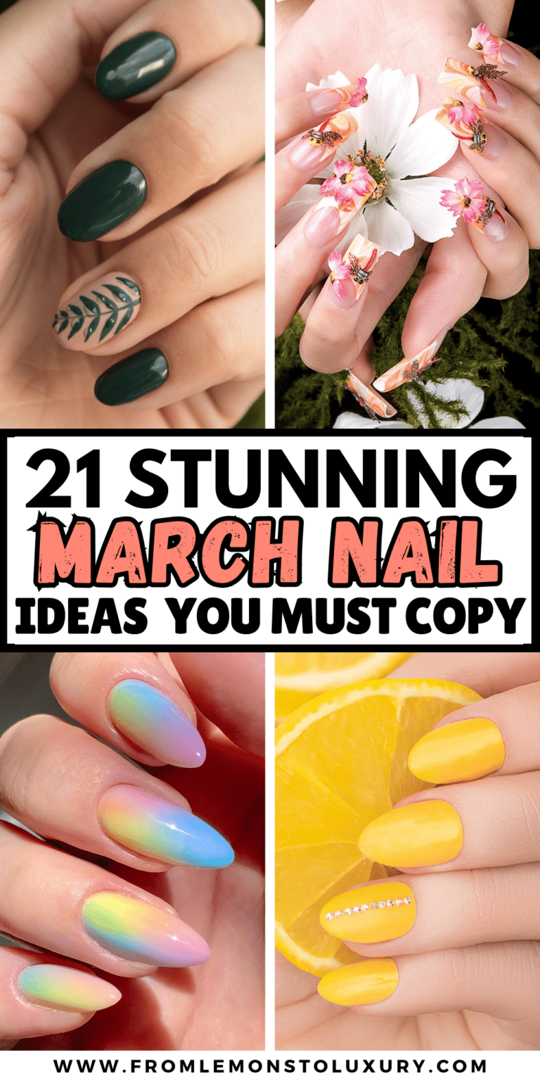 21+ Most Stunning March Nail Ideas You Must Copy