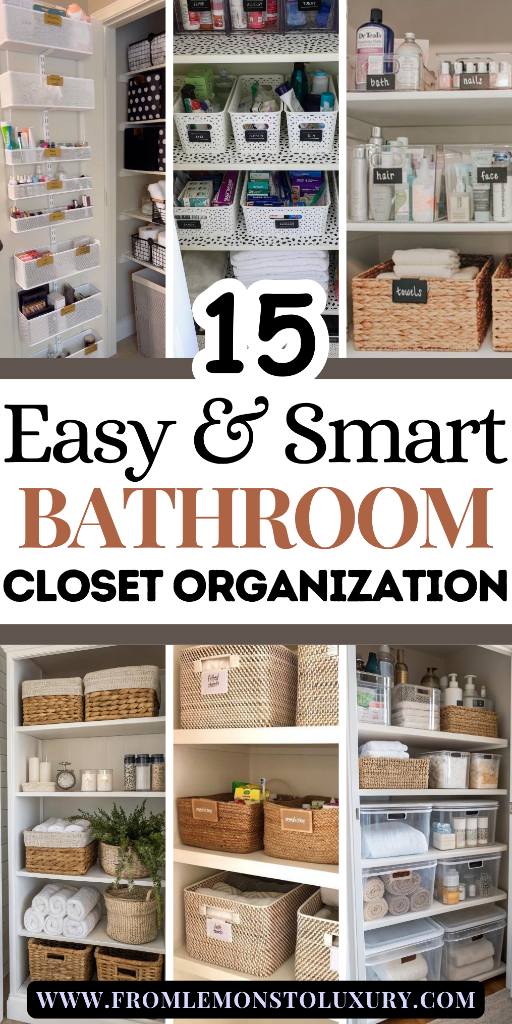 15+ Smart Bathroom Closet Organization Tips - From Lemons To Luxury