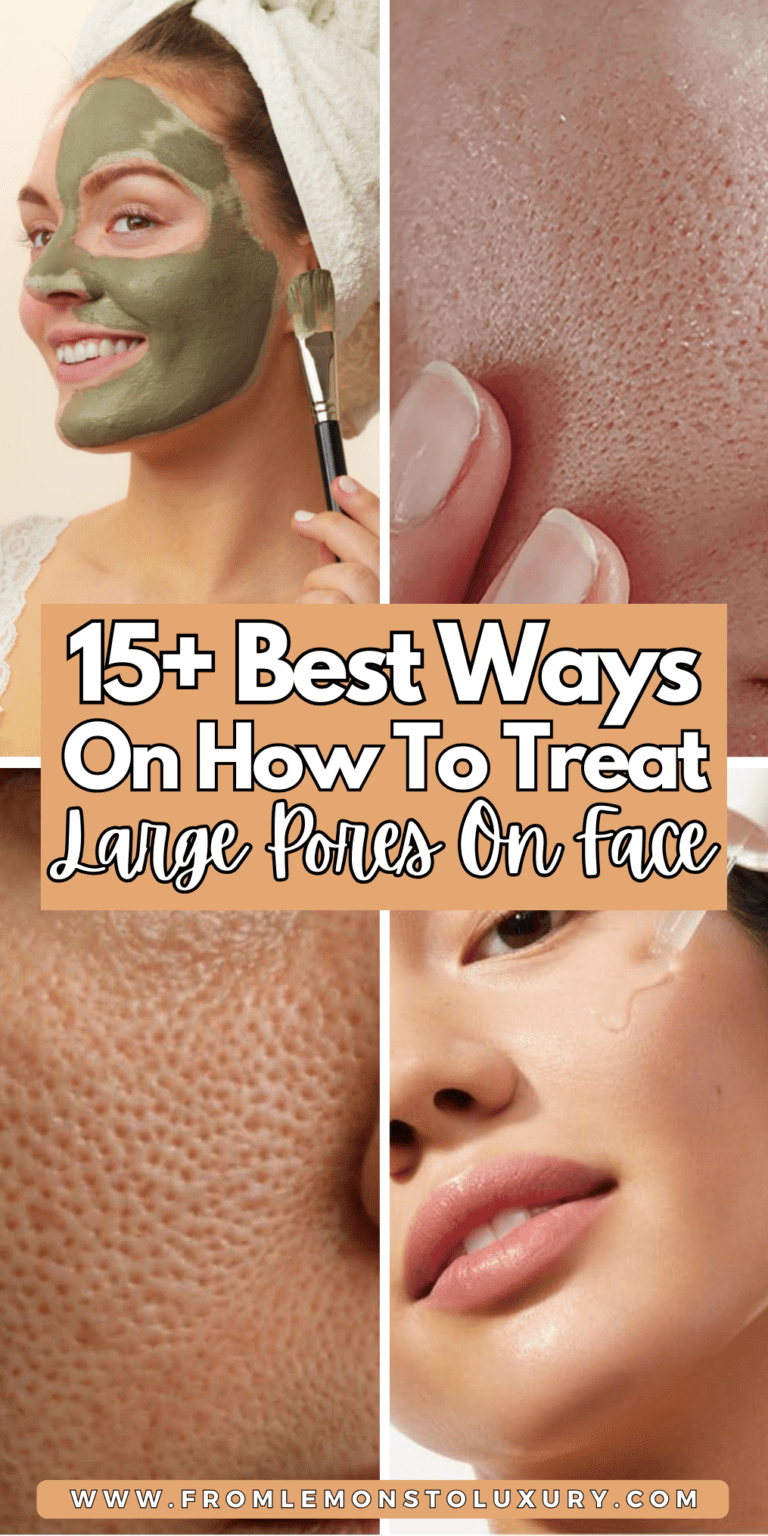 15+ Best Ways On How To Treat Large Pores On Face