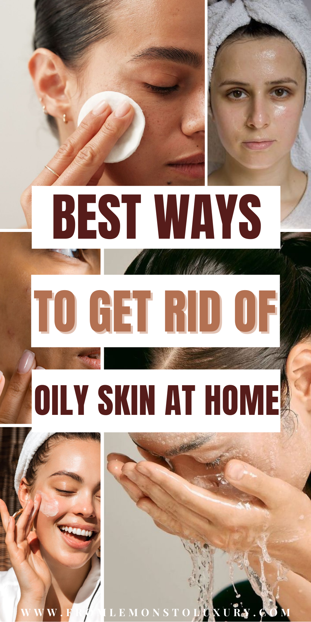 15+ Best Ways To Get Rid Of Oily Skin At Home - From Lemons To Luxury