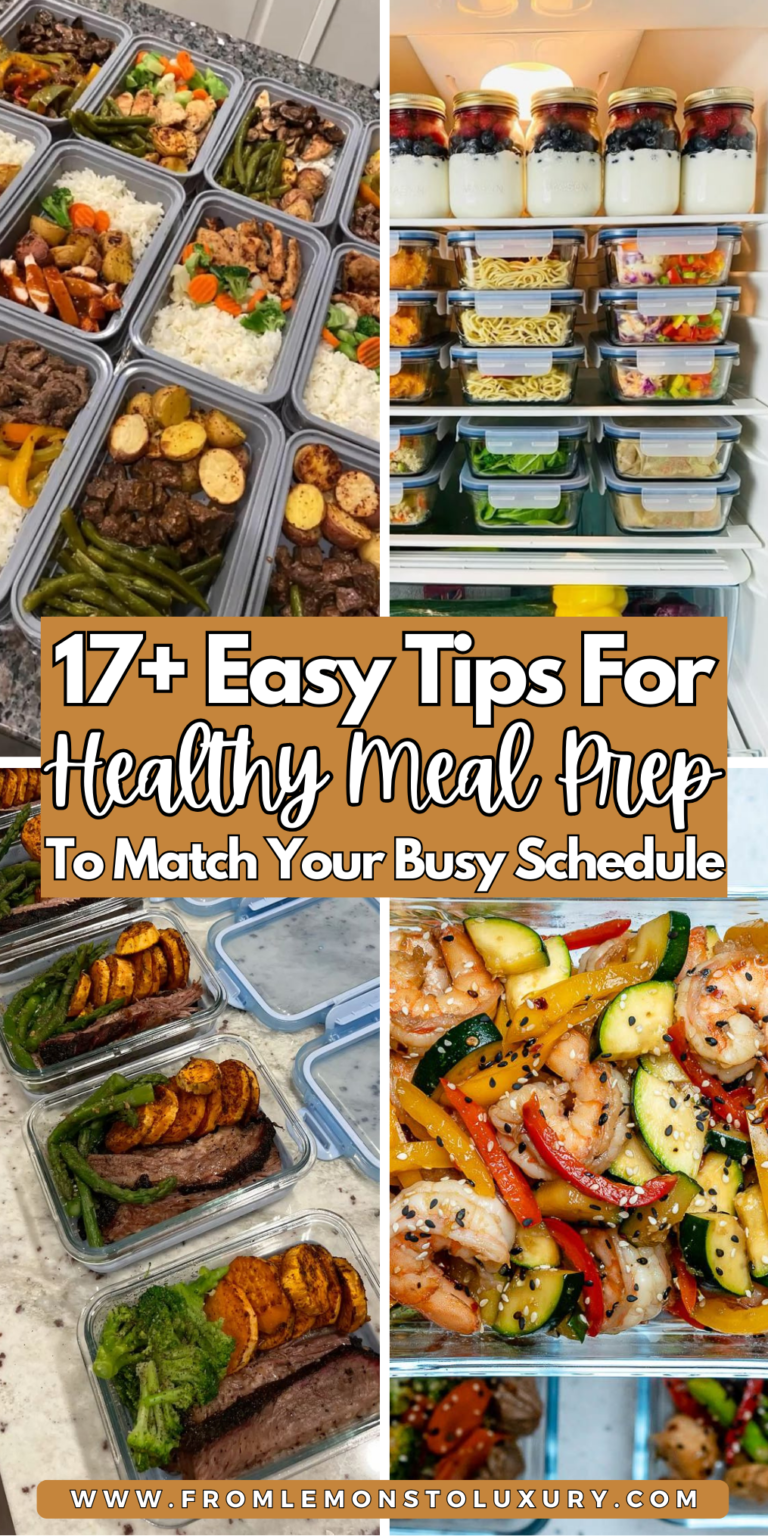 17+ Easy Tips On How To Have Healthy Meal Prep For Busy Weeks