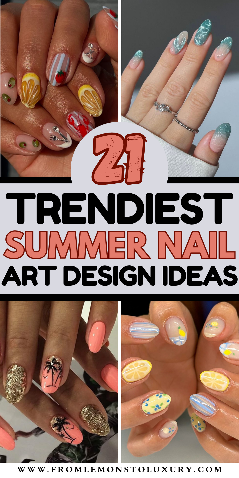 21+ Stylish Summer Nail Art Ideas For A Hot Manicure - From Lemons To ...